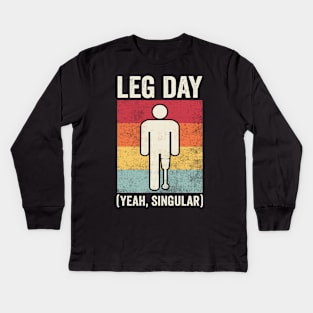 Leg Day Amputee Humor Kids Long Sleeve T-Shirt